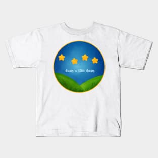 dream a little dream Kids T-Shirt